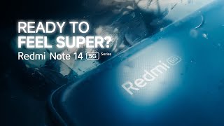 Redmi Note 14 5G Series  Ready to feel Super [upl. by Amice]