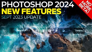 Photoshop 2024 NEW Features No More BETA [upl. by Roid]