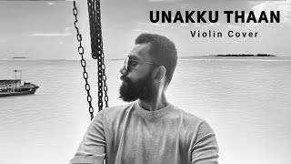 Unakku thaan  Violin Cover  Manojviolinist  Violin Cover By Manoj Kumar Dhunhub [upl. by Judon]