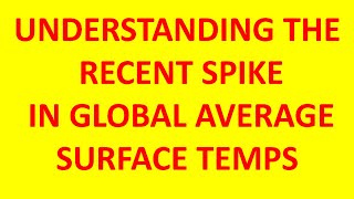 Understanding The 2023 Global Average Surface Temperature Spike [upl. by Nirmak879]