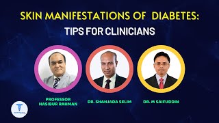 Skin Manifestations of Diabetes  Tips for Clinicians [upl. by Eecyac963]