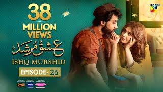 Ishq Murshid  Episode 25 𝐂𝐂  24 Mar 24  Sponsored By Khurshid Fans Master Paints amp Mothercare [upl. by Notyal]