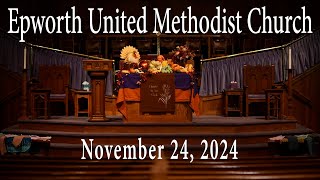 Epworth UMC online service for November 24 2024 [upl. by Meenen]