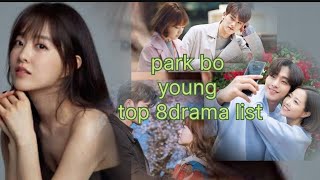 Revealing Park Bo Youngs 8 Best Drama Roles [upl. by Ahsinar950]