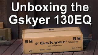 Unboxing the Gskyer Sky Explorer 130EQ Newtonian Reflector Telescope [upl. by Nahsrad]