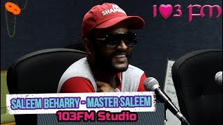 Saleem Beharry Master Saleem  CSM Finalist 103FM Studio [upl. by Faust]