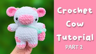 Crochet Cow Tutorial  Free Amigurumi Pattern How To Part 2 [upl. by Beyer686]