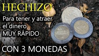 Conjuro PODEROSO para atrer Dinero muy rápido Con 3 monedas [upl. by Nlocnil]