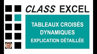 EXCEL  TABLEAUX CROISÉS DYNAMIQUES  EXPLICATION DÉTAILLÉE [upl. by Katt]