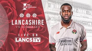 🔴 LIVE Lancashire vs Somerset  Day Three  Vitality County Championship [upl. by Orabelle903]