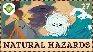 Natural Hazards Crash Course Geography 27 [upl. by Enenaj]