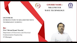 Lecture 3 Introduction to MillimeterWave Technology Contd [upl. by Nylodnarb]