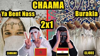 Ya Bent Nass amp Burakia  CHAAMA  ZAMANE amp ELJOEE 🇲🇦 🇪🇬  WITH DADDY amp SHAGGY [upl. by Oab]