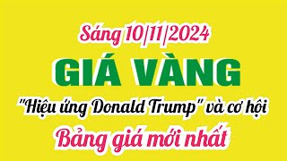 Giá vàng hôm nay 9999 ngày 10 tháng 11 năm 2024 GIÁ VÀNG NHẪN 9999 Bảng giá vàng 24k 18k 14k 10k [upl. by Essilrahc185]