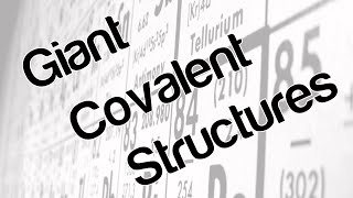 Giant covalent structures [upl. by Hutson]