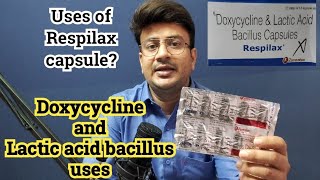 Respilax capsule uses  Doxycycline capsules ip 100mg  Doxycycline and lactic acid bacillus tablet [upl. by Ard125]