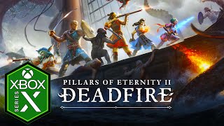 Pillars of Eternity 2 Deadfire Xbox Series X Gameplay Xbox Game Pass [upl. by Ahsiea]