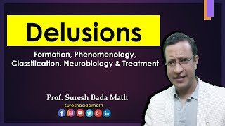 Delusions Phenomenology Types Neurobiology Theories and Treatment [upl. by Naiditch373]