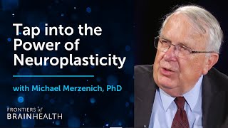 Tap into the power of neuroplasticity with Michael Merzenich PhD [upl. by Ardiedal]