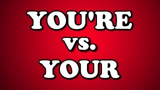 YOURE vs YOUR [upl. by Norven]