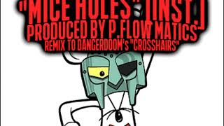 MF DOOM as DANGERDOOM  quotCrosshairsquot Instrumental PFlow Matics Remix [upl. by Drew]