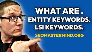 What is the Difference Between LSI Keywords and Entity SEO [upl. by Aviv]