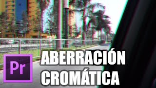 Adobe Premiere Pro  Efecto de Aberración Cromática [upl. by Ravaj914]