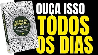 O Poder do Subconsciente  Joseph Murphy Audiobook  Riqueza e Prosperidade [upl. by Bear]