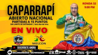 Abierto Nacional Caparrapi 2024  Ronda 32  Día 2 [upl. by Lucais]