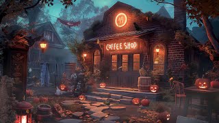 Scary Coffee Shop Halloween Ambience 🧛‍♂️ Muffed Halloween Jazz 👻 Halloween Background Music [upl. by Ieppet]