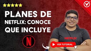 PLANES DE NETFLIX Conoce que Incluye el Básico Estándar y Premium  🎬 Diferentes Planes 🍿 [upl. by Adalbert]