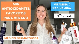 DERMATÓLOGA ANALIZA MEJORES ANTIOXIDANTES VERANO 2023 VITAMINA C LOREAL NIACINAMIDA VIT E [upl. by Friday]