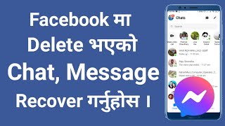 How to recover deleted messages on Facebook messenger in Nepali [upl. by Aicenet93]