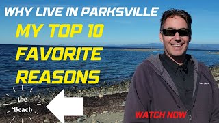 Parksville BC my Top 10 favorite things in Parksville Vancouver Island [upl. by Nillek966]