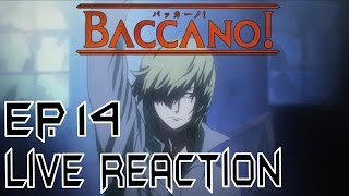 Baccano バッカーノ Episode 14 Live Reaction amp Review  The Graham Specter [upl. by Barren613]