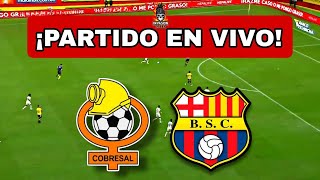 BARCELONA vs COBRESAL EN VIVO 🔴COPA LIBERTADORES [upl. by Sharon633]