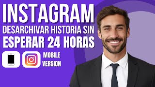 Cómo Desarchivar Una Historia De Instagram Sin Esperar 24 Horas [upl. by Anirtap]