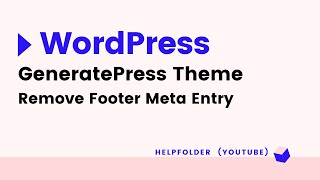 GeneratePress  Remove Footer Meta Entry Items [upl. by Couchman]