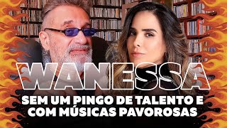 Wanessa Camargo  Sem Um Pingo de Talento [upl. by Nyledam]