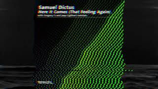 Samuel Dictus  Here It Comes That Feeling Again Jaap Ligthart Remix [upl. by Germain915]