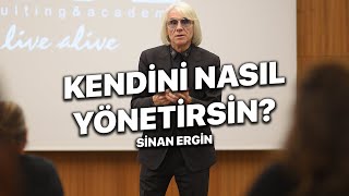 Kendini Yönetebilirsen Tüm Dünya Senin Olur  Sinan Ergin Videoları [upl. by Ardnauqal]