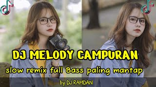 DJ MELODY Campuran TERBARU Musiknya sangat cocok untuk cek sound [upl. by Tewfik425]