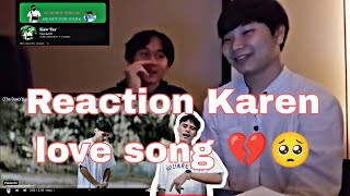 Reaction Karen love song Tha Daw💔🥺 Kaw Ter [upl. by Elisha]