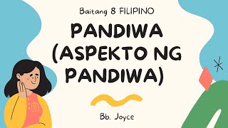 PANDIWA ASPEKTO NG PANDIWA BAITANG 8 — PAKITANGTURO  Bb Joyce [upl. by Helenka]