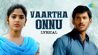 Vaartha Onnu  Lyrical  Thaamirabharani  Yuvan Shankar Raja  KK [upl. by Bauske801]