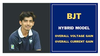 68 BJT Hybridh parameter Model Overall Voltage Gain amp Overall Current Gain  BJT Bangla Tutorial [upl. by Daeriam]