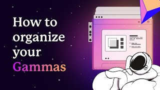 How to Organize your Gammas  Gamma Tips [upl. by Lipman]