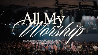 All My Worship Live  Official Music Video [upl. by Eillam]