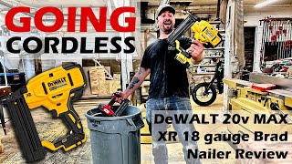 GOING CORDLESS Dewalt 18 gauge 20v Max Brad Nailer Review [upl. by Mulry]