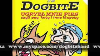 Dogbite  Dzień Świra [upl. by Bertina]